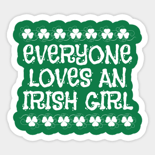 Everyone Loves An Irish Girl Sticker